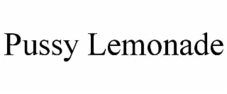 PUSSY LEMONADE