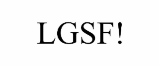 LGSF!