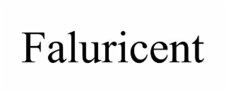 FALURICENT