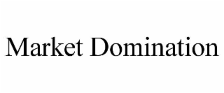 MARKET DOMINATION