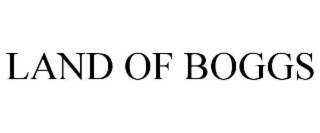 LAND OF BOGGS