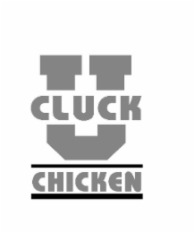 CLUCK U CHICKEN