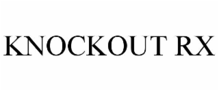 KNOCKOUT RX