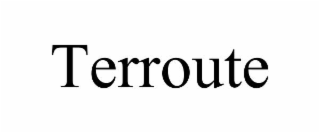 TERROUTE