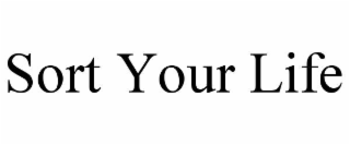 SORT YOUR LIFE