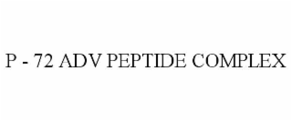 P - 72 ADV PEPTIDE COMPLEX
