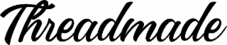 THREADMADE