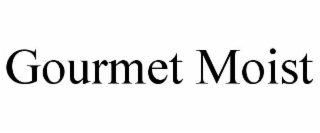 GOURMET MOIST