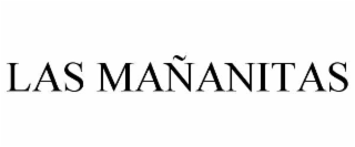 LAS MAÃANITAS