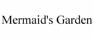 MERMAID'S GARDEN