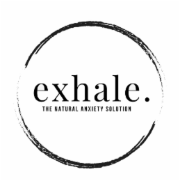 EXHALE. THE NATURAL ANXIETY SOLUTION