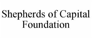 SHEPHERDS OF CAPITAL FOUNDATION