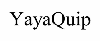YAYAQUIP
