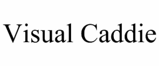 VISUAL CADDIE