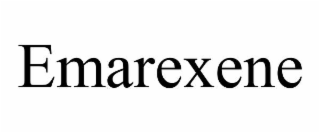 EMAREXENE