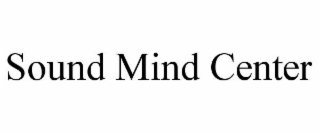 SOUND MIND CENTER