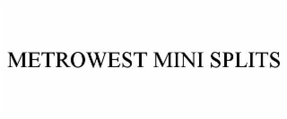 METROWEST MINI SPLITS
