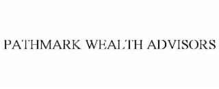 PATHMARK WEALTH ADVISORS