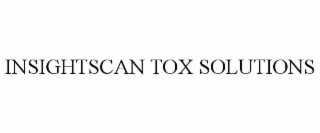 INSIGHTSCAN TOX SOLUTIONS