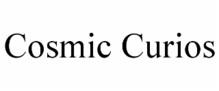 COSMIC CURIOS