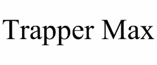 TRAPPER MAX