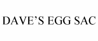 DAVEâS EGG SAC