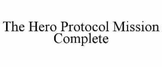 THE HERO PROTOCOL MISSION COMPLETE