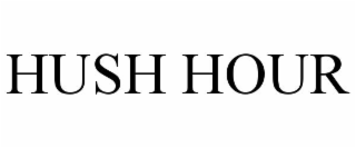 HUSH HOUR