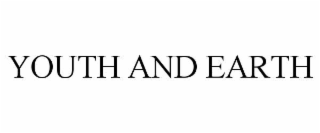 YOUTH AND EARTH