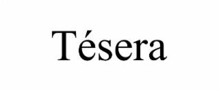 TÃSERA