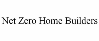 NET ZERO HOME BUILDERS