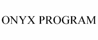 ONYX PROGRAM