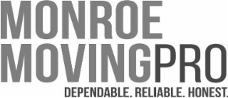 MONROE MOVING PRO - DEPENDABLE. RELIABLE. HONEST.