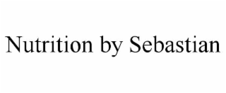NUTRITION BY SEBASTIAN