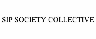 SIP SOCIETY COLLECTIVE