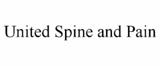 UNITED SPINE AND PAIN