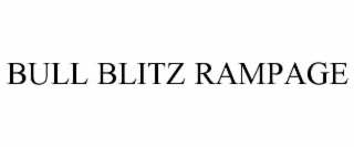 BULL BLITZ RAMPAGE
