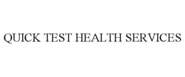 QUICK TEST HEALTH SERVICES