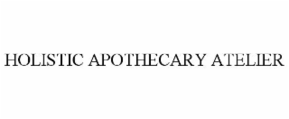 HOLISTIC APOTHECARY ATELIER