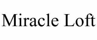 MIRACLE LOFT