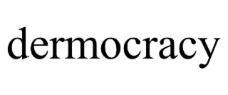 DERMOCRACY