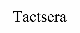 TACTSERA