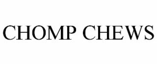 CHOMP CHEWS