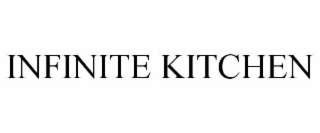 INFINITE KITCHEN