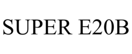 SUPER E20B