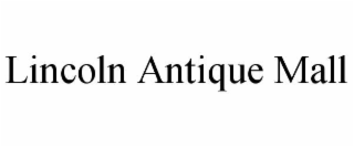 LINCOLN ANTIQUE MALL