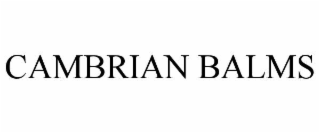 CAMBRIAN BALMS