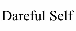 DAREFUL SELF