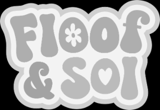 FLOOF & SOL