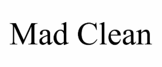 MAD CLEAN